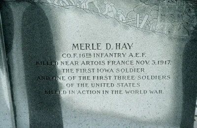 Merle D Hay Memorial, commemorating the sacrifice of Iowa's first soldier to fall in the World War.